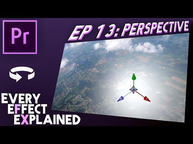 How to use Perspective effects in Adobe Premiere Pro (Every Effect Explained)