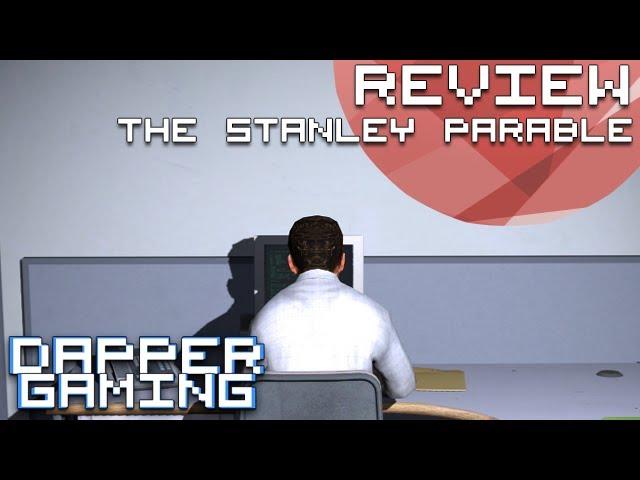 The Stanley Parable | Dapper Gaming Reviews