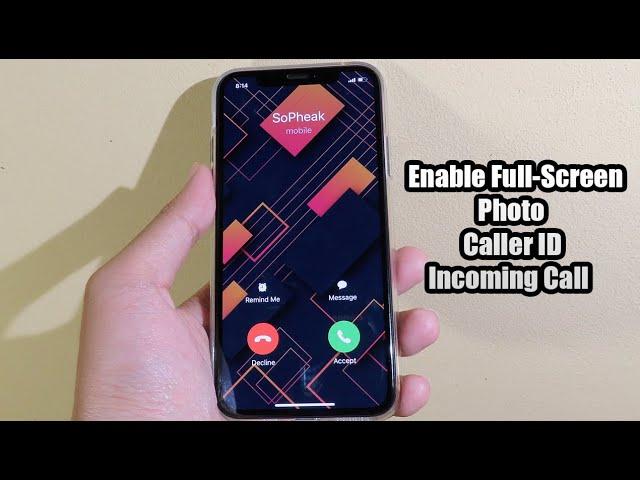 How To Enable Full-Screen Photo Caller ID For Incoming Calls On All iPhone