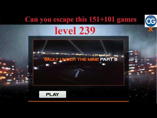 Can you escape this 151+101 games level 239 - VAULT UNDER THE MINE PART 8 - Complete Game