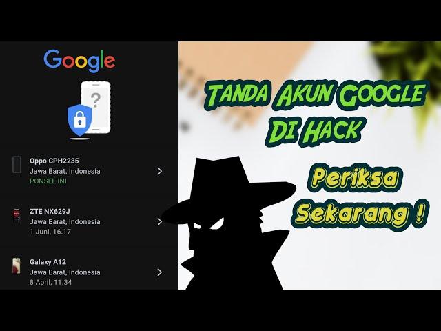 Apakah Akun Google Pernah Di Hack ? Ini Cara Mengetahui nya