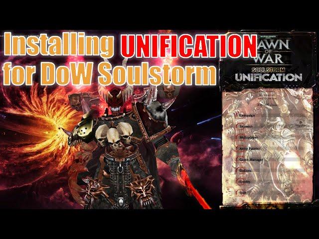 How to install EVERY Dawn of War Soulstorm Unification Mod Explained