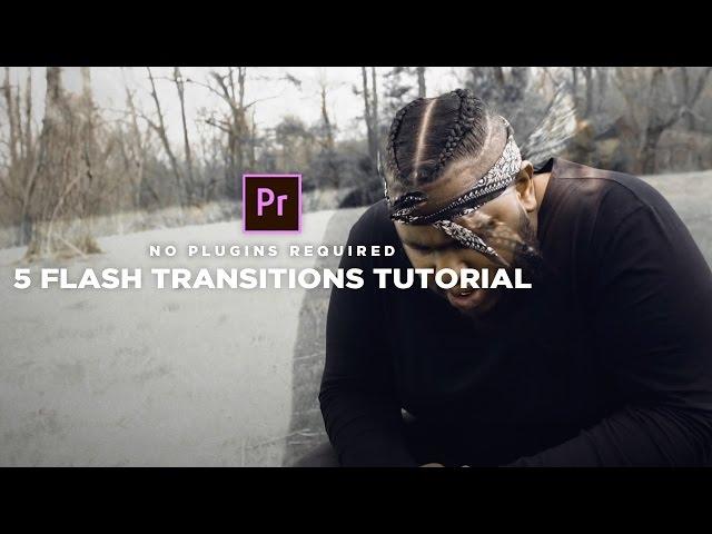 5 Flash Transition Effects (Adobe Premiere Pro Tutorial)