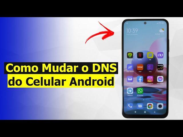 Como alterar o DNS do Celular Android | Melhor Servidor DNS (Rápido e Fácil)