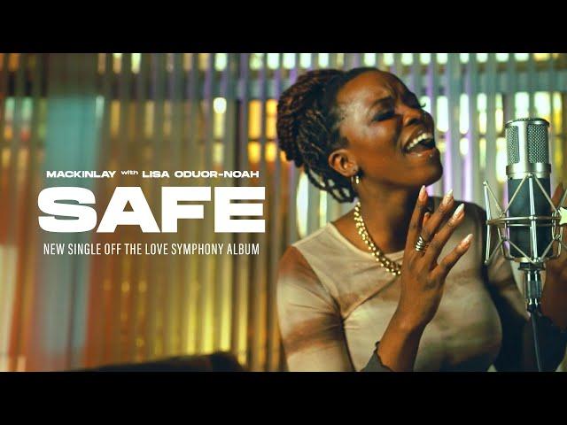 Safe - Mackinlay & Lisa Oduor-Noah - Official HD Video - #TheLoveSymphonyAlbum