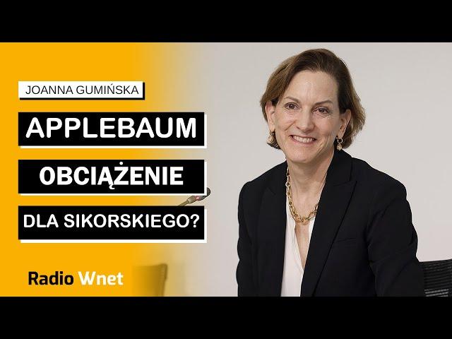 Gumińska: To jest obłęd, co Applebaum mówiła o Trumpie. Jej pochodzenie to żaden problem w Polsce!