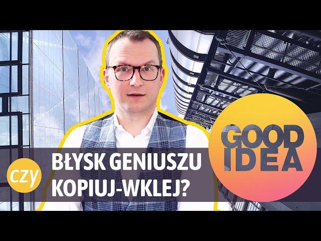 Architektura współczesna: błysk geniuszu czy kopiuj-wklej? | GOOD IDEA