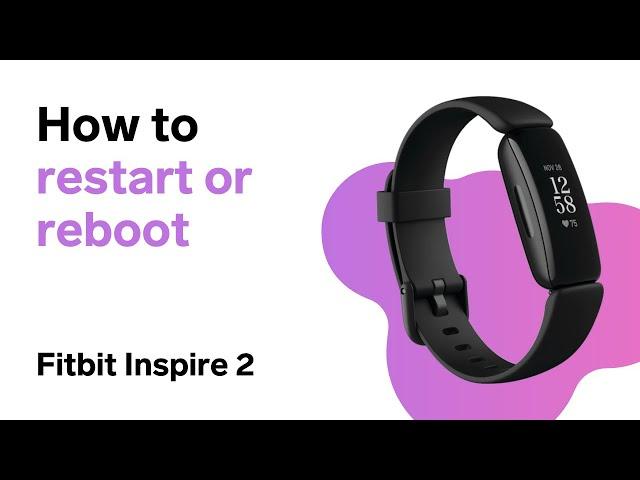 How to Restart Fitbit Inspire 2 (Reboot)