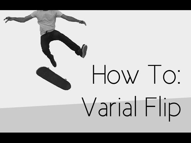 How To: Varial Flip