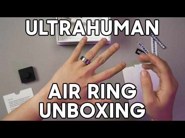 Ultrahuman Ring AIR Unboxing (Raw Titanium)