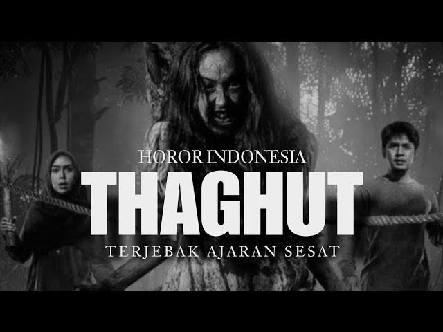 THAGHUT | FULL MOVIE | FILM HOROR INDONESIA TERBARU