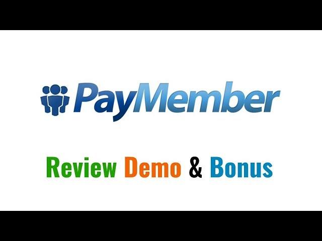 PayMember Review Demo Bonus - The Easiest Way to Monetise Your Site