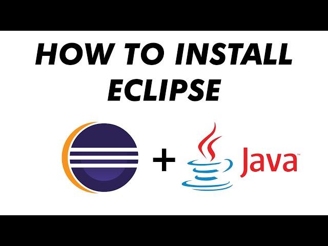 How to Install the Eclipse IDE for Java (2020)