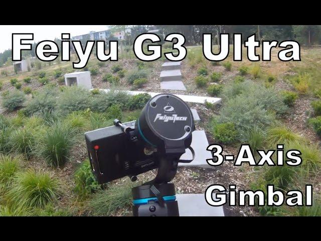 Feiyu G3 Ultra 3-Axis Gimbal Unboxing, Test, Review and Tutorial