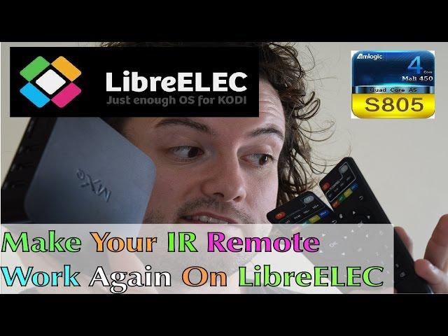 MXQ S805 LibreELEC INSTALLATION - Make Your TV Box IR Remote Work Again - Guide