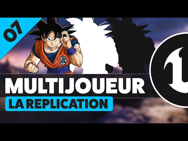 La REPLICATION - Créer un jeu multijoueur Unreal Engine (STEAM) #07