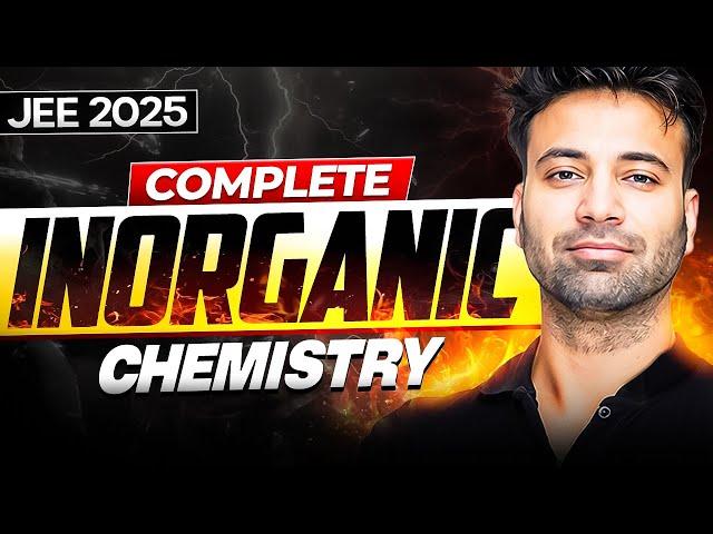 JEE Main 2025 | Complete Inorganic Chemistry from Basics