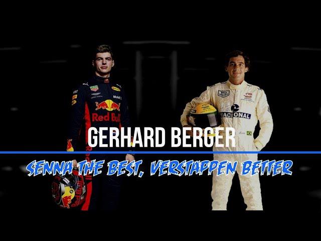 Gerhard Berger: Senna the best, Max better