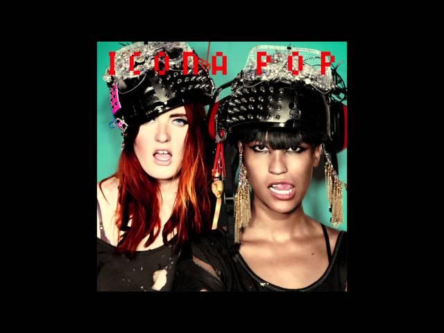 Icona Pop - Top Rated (Audio)