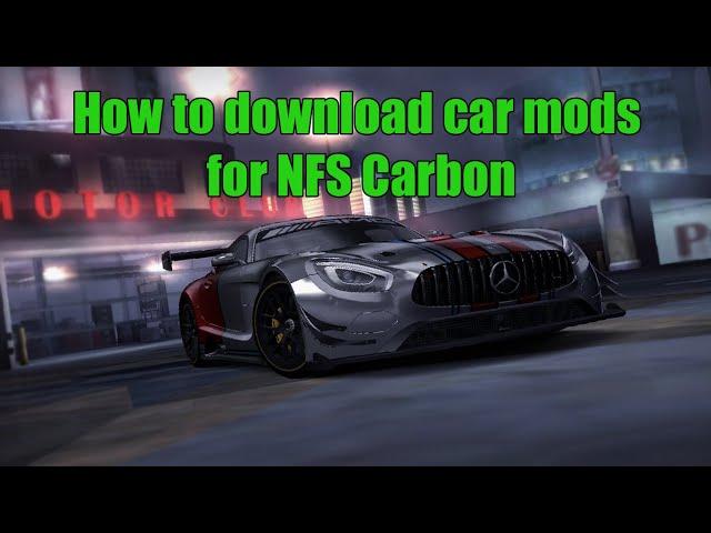 How to download and install car mods for Need for Speed Carbon (2020) | Enderbot Cyborg