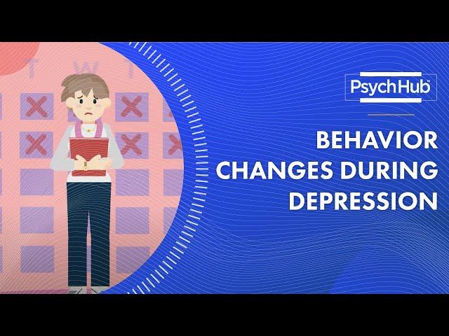 Behavior Changes During Depression