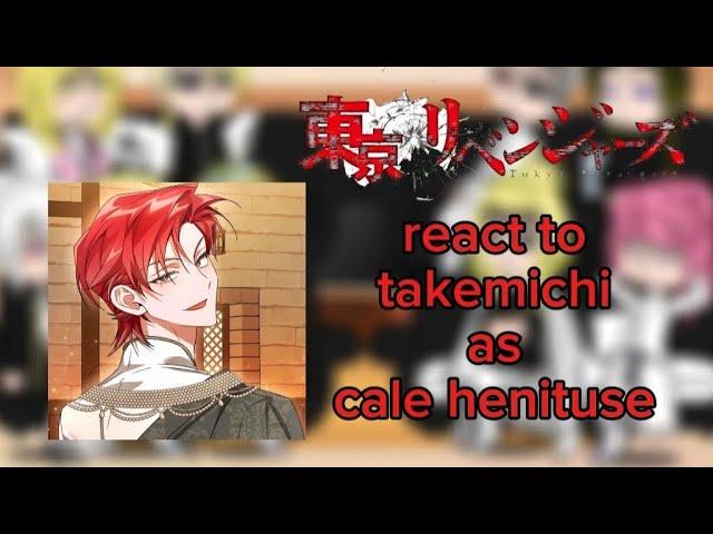 Tokyo revengers || react to || takemichi as |• Cale Henituse ️‍️‍ Part 1/??