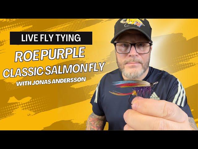 Live Fly Tying - Tying the Roe Purple Classic Salmon Fly With Jonas Andersson