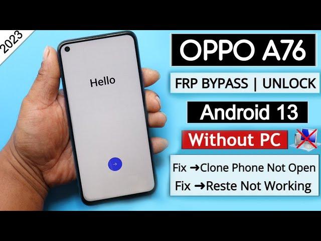 Oppo A76 (Cph2375) Frp Unlock/Bypass Google Account lock Without PC - Fix Clone Phone Not Open