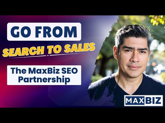 Go From Search to Sales The MaxBiz SEO Partnership