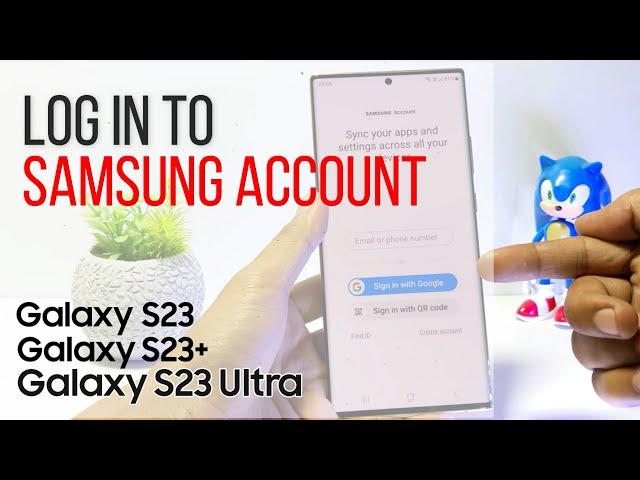 How To Sign In Samsung Account With Google Account On Samsung Galaxy S23/S23+/S23 Ultra