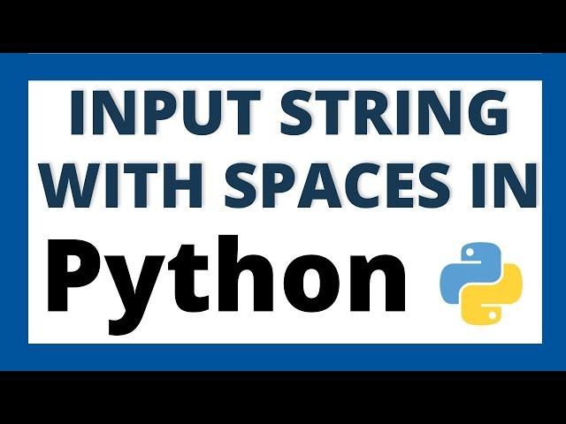 How to input string with spaces in python using input() and separate with split()