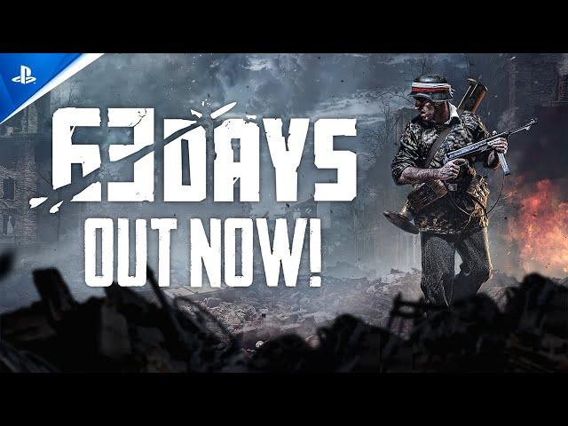 63 Days - Launch Trailer | PS5 & PS4 Games