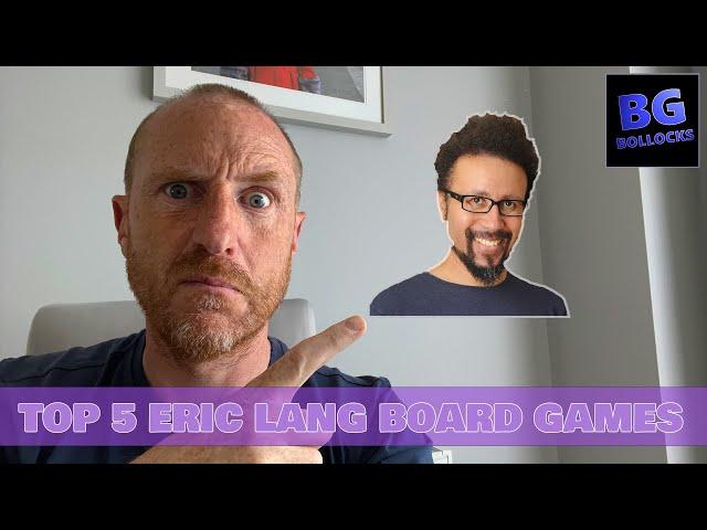 Top 5 Eric Lang Board Games