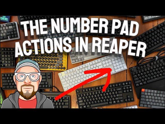 The Number Pad Actions in REAPER