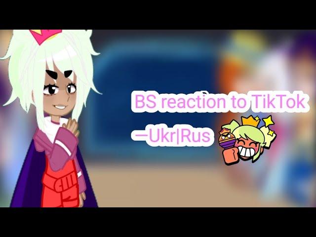 Brawl Stars reaction to TikTok|Rus|Ukr