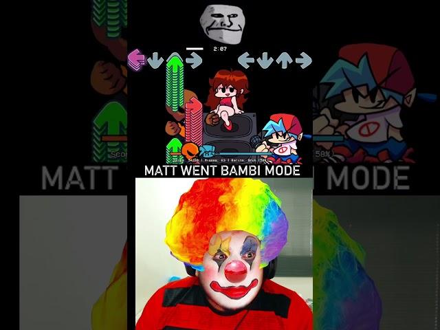 The day MATT went BAMBI MODE   #daveandbambi #fnfmods #fnf #bambi #matt #fridaynightfunkin