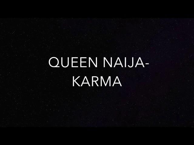 QUEEN NAIJA- KARMA (OFFICIAL LYRICS)