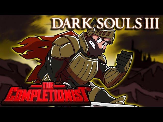 Dark Souls III | The Completionist