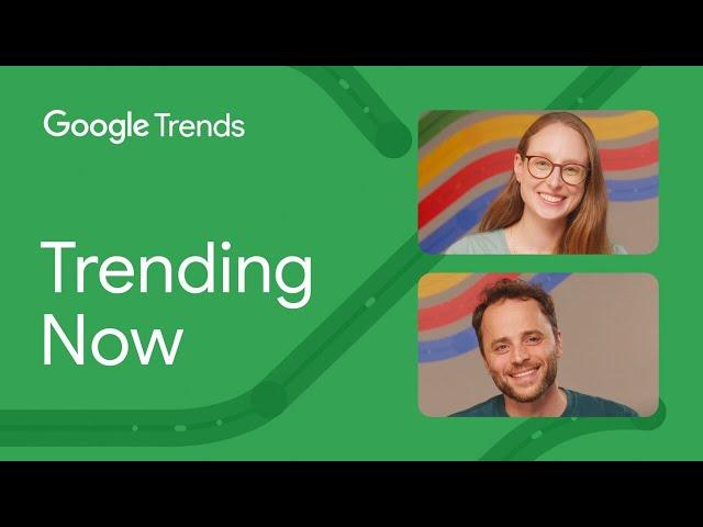 Trending Now: Stay on Top of Google Search Trends