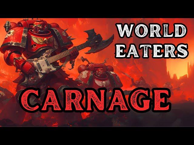 World Eaters - Carnage | Metal Song | Warhammer 40K | Community Request