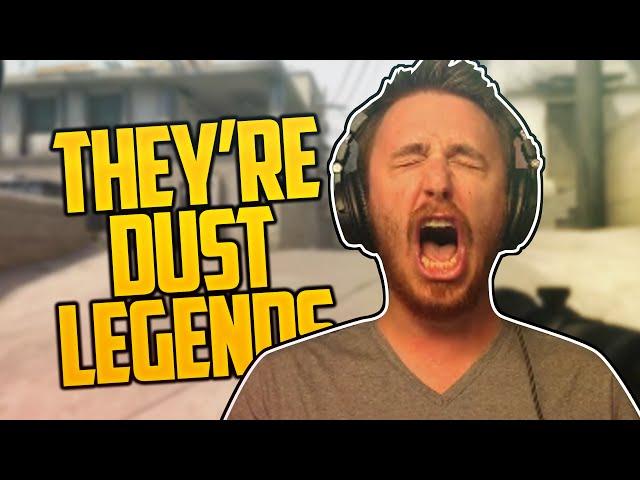 THEY'RE DUST LEGENDS! (Counter-Strike: GO)