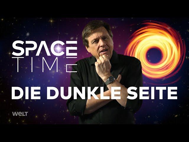 DIE DUNKLE SEITE - Schwarze Löcher und unsichtbare Materie | SPACETIME Doku