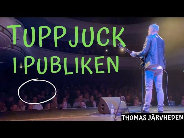 Tuppjuck i publiken (längre version)