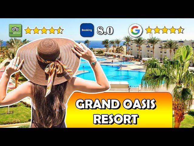 Emerald of Sharm El Sheikh - Grand Oasis Resort review & feedback | Egypt Travel