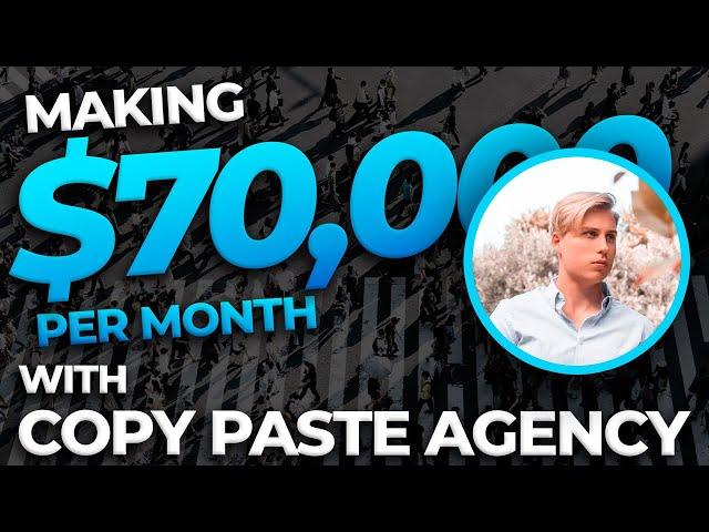 How Courtne Makes $70,000/per month+ With Copy Paste Agency!