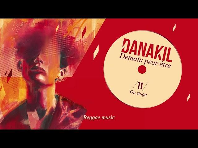  Danakil - On Stage [Official Audio]