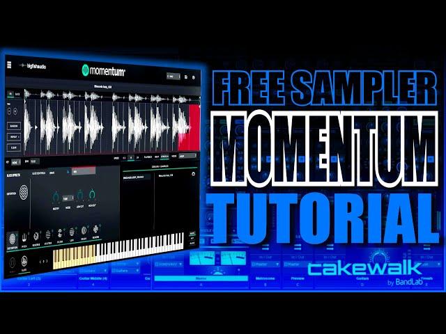 Free Sampler Momentum | Cakewalk by Bandlab | Tutorial