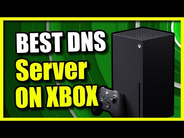 How to get Best DNS Server for Xbox Series X or S (Get Faster internet)