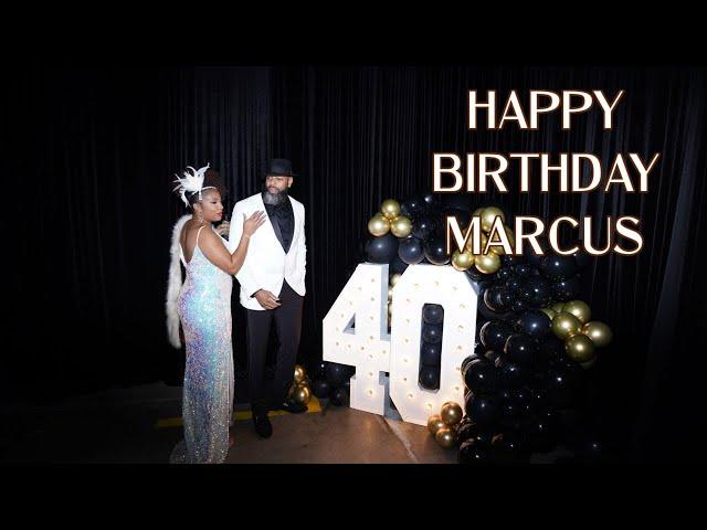 Happy 40th Birthday Marcus | 2022 Vlog #10 | That Chick Angel TV