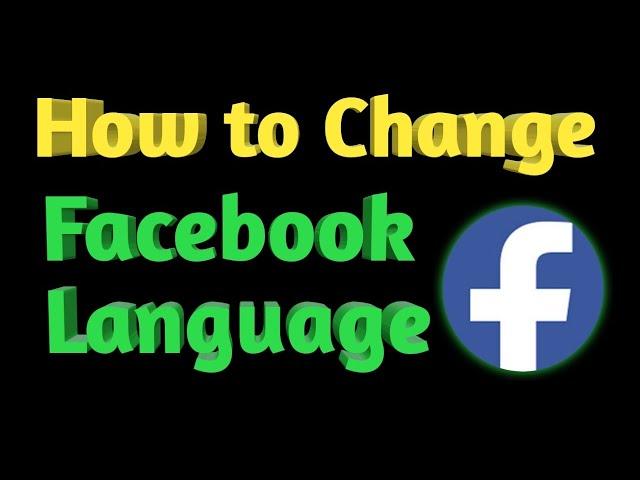 How to Change Facebook Language 2021